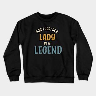 Womens Empowerment and Inspiration Crewneck Sweatshirt